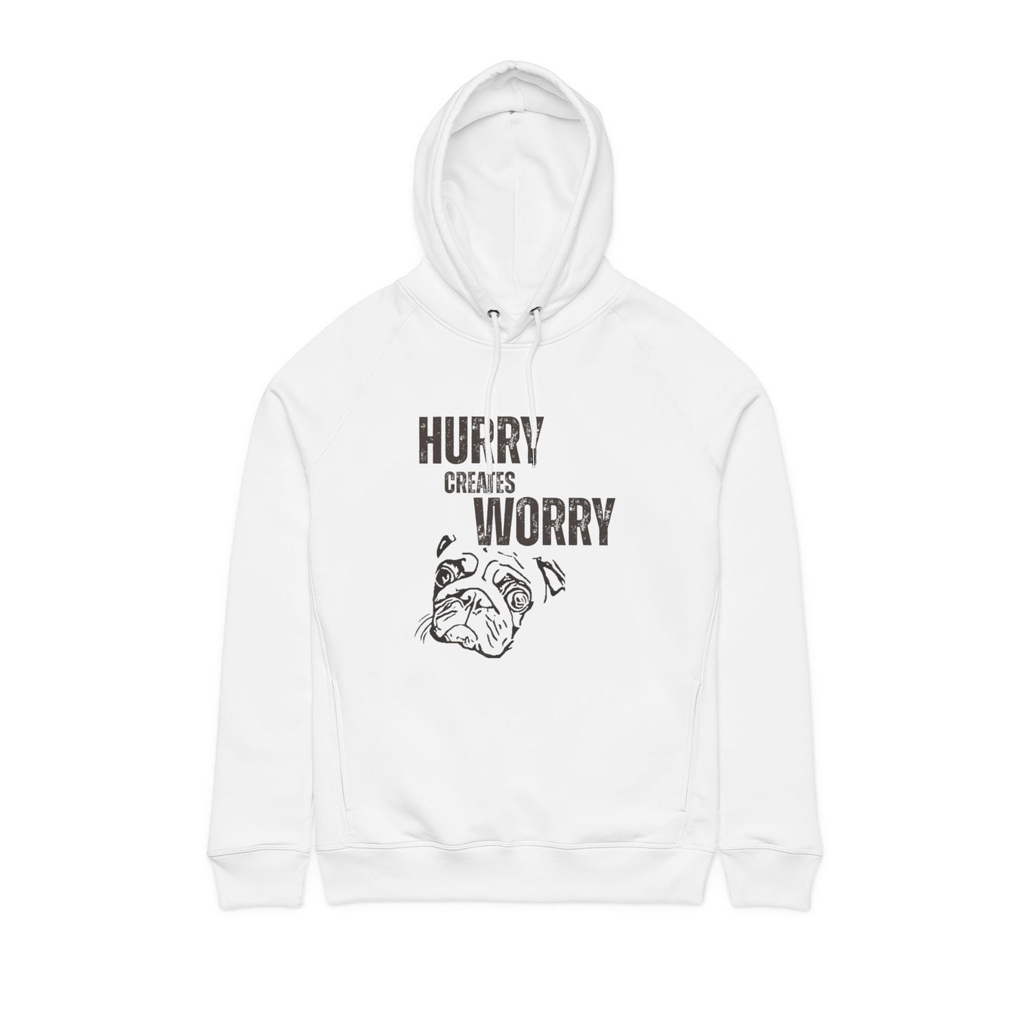 Hurry Worry Dog Hoodie — Funny Pug Graphic Pullover