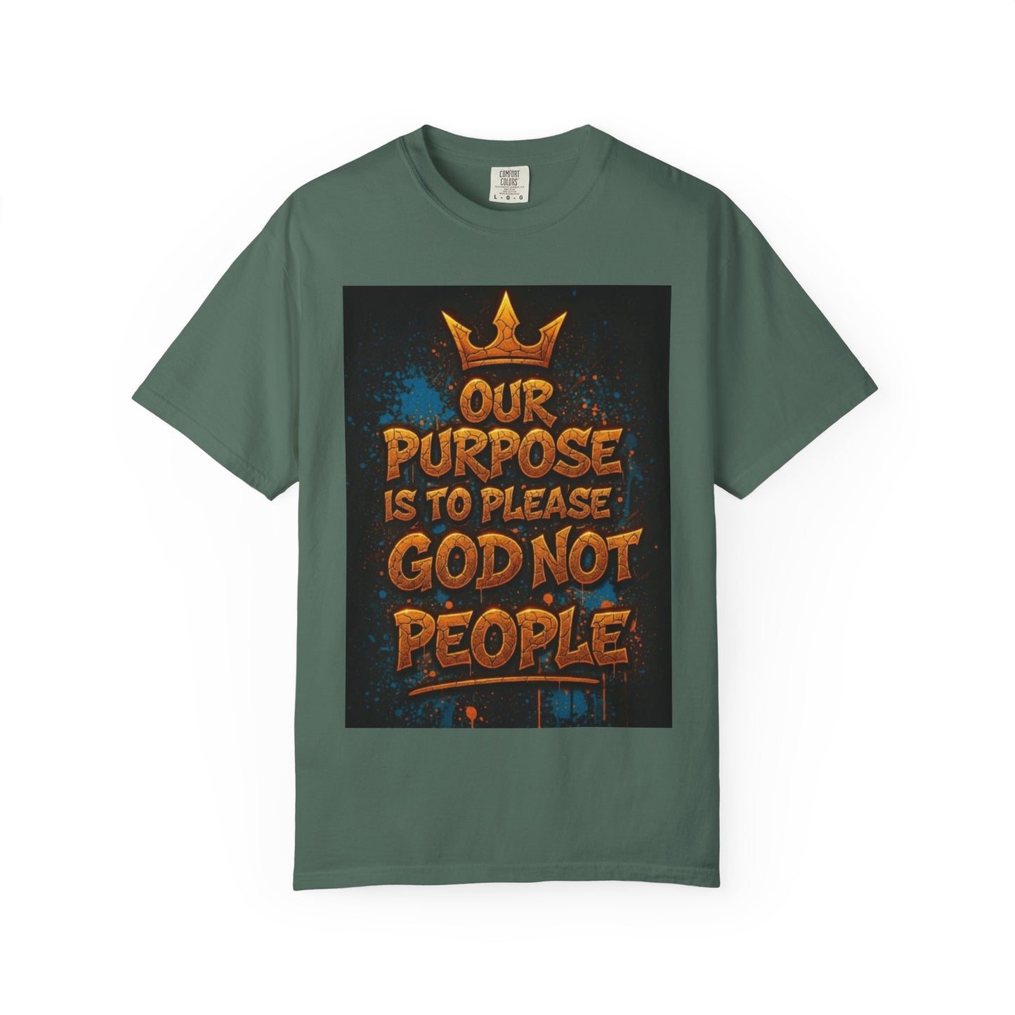 T-Shirt — "Our Purpose Is To Please God Not People" Christian Faith Graphic Tee