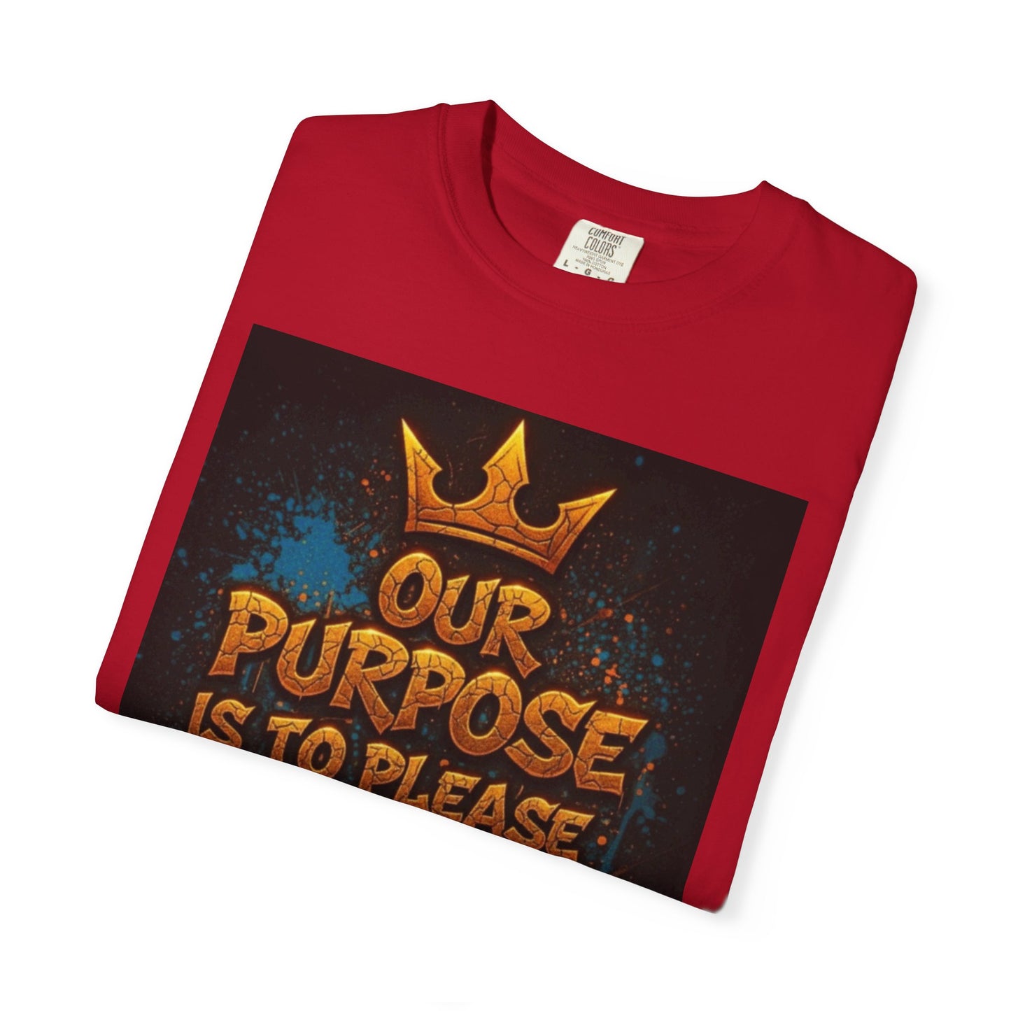 T-Shirt — "Our Purpose Is To Please God Not People" Christian Faith Graphic Tee